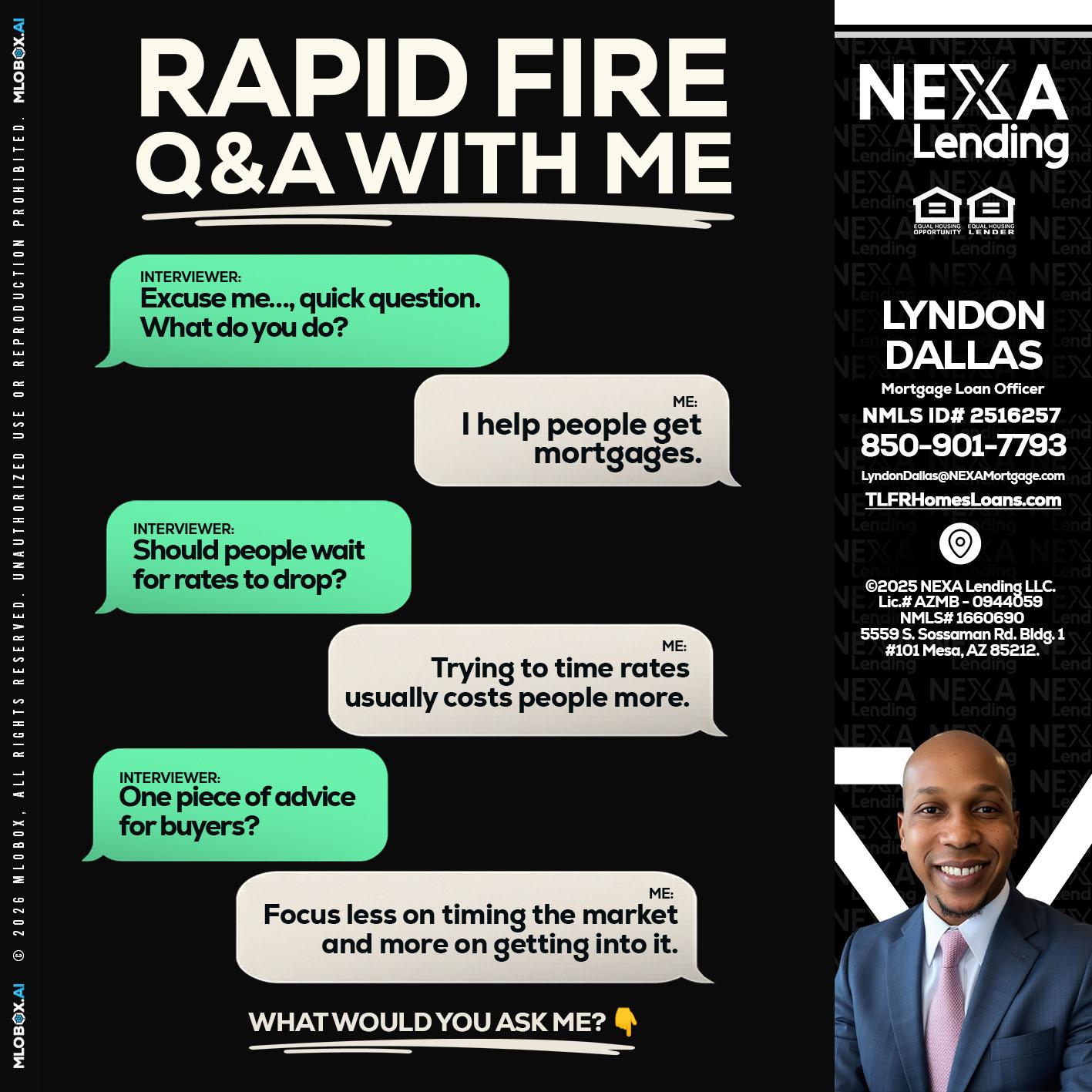 RAPID FIRE Q&A - Lyndon Dallas -Mortgage Loan Officer