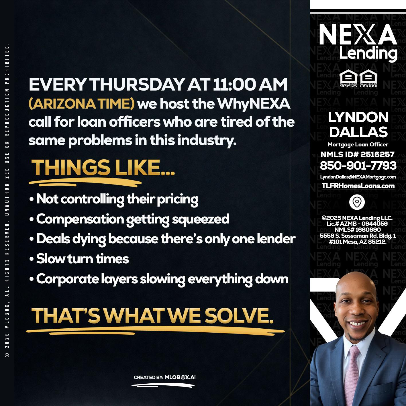 every Thursday - Lyndon Dallas -Mortgage Loan Officer