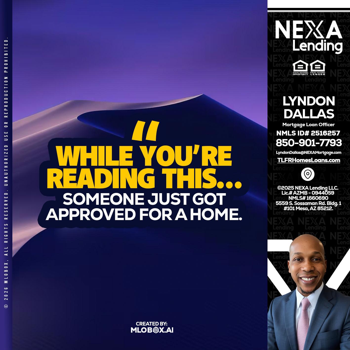 WHILE YOU - Lyndon Dallas -Mortgage Loan Officer