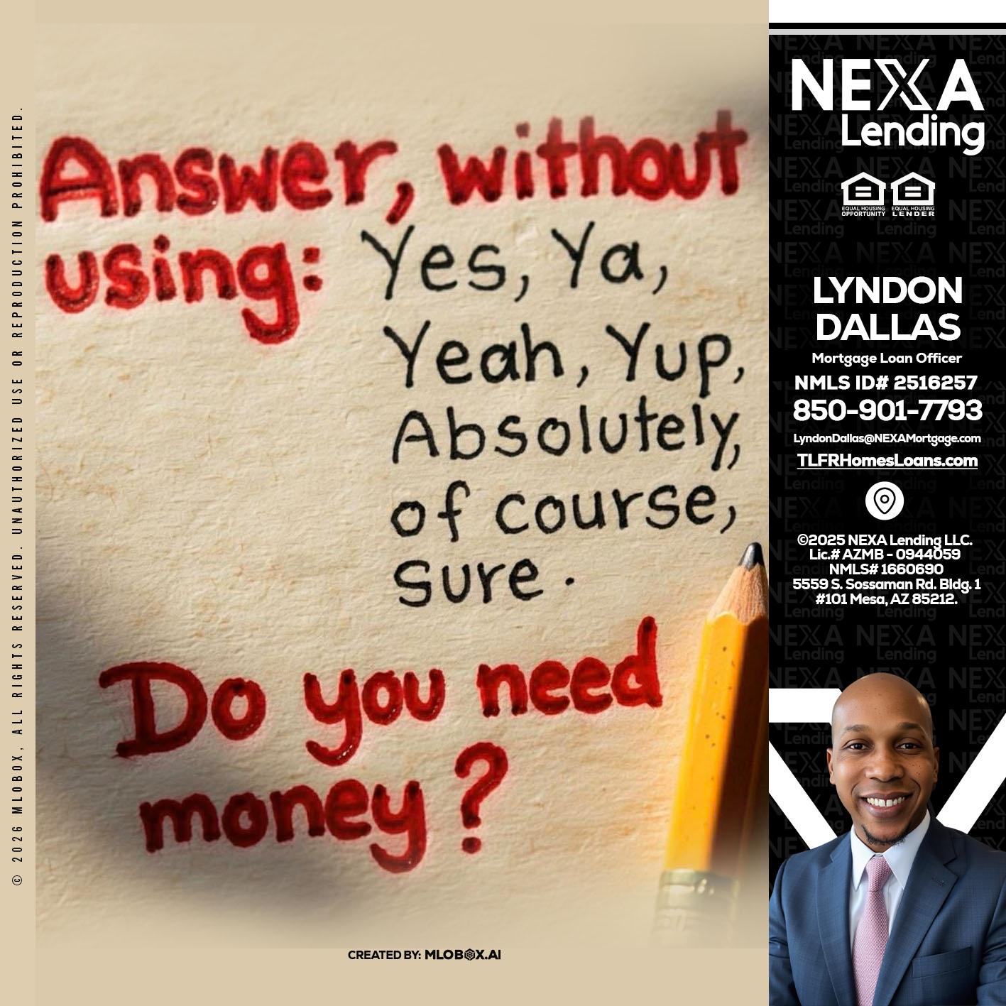 answer without - Lyndon Dallas -Mortgage Loan Officer