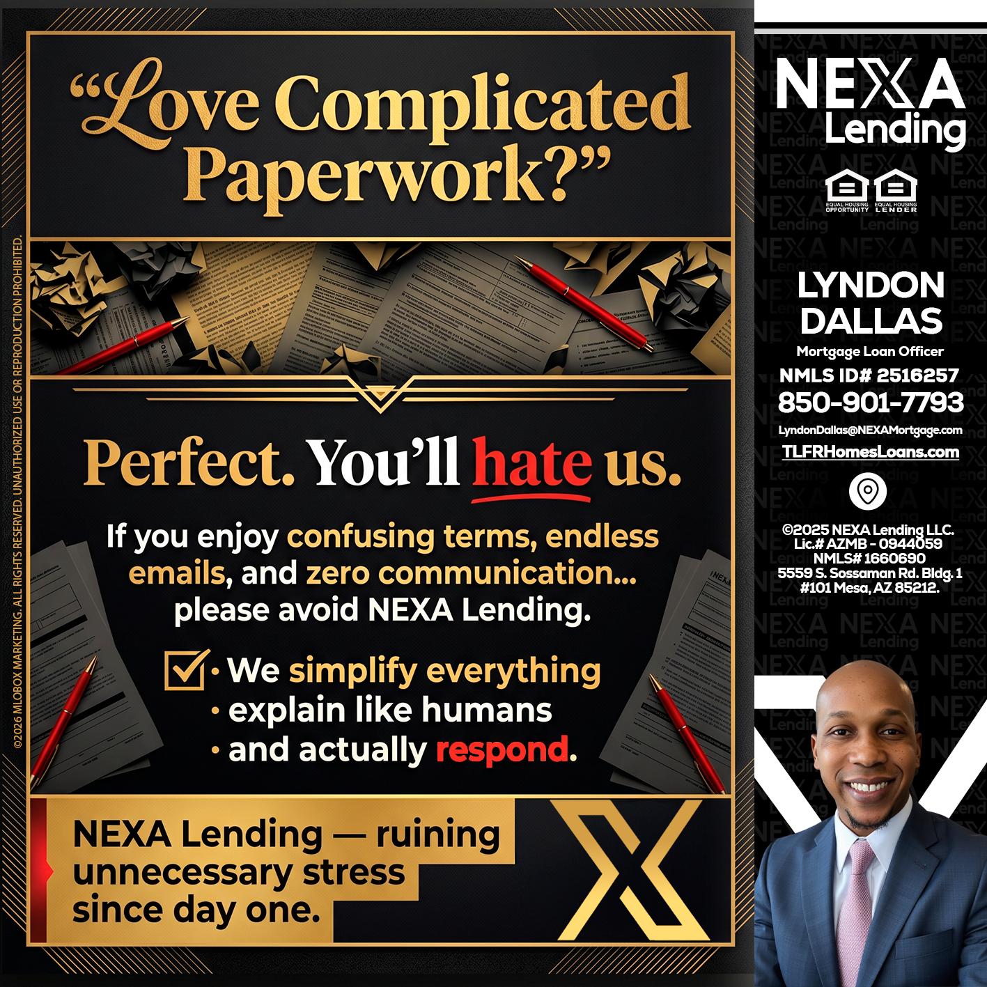 YOU WILL HATE US! - Lyndon Dallas -Mortgage Loan Officer