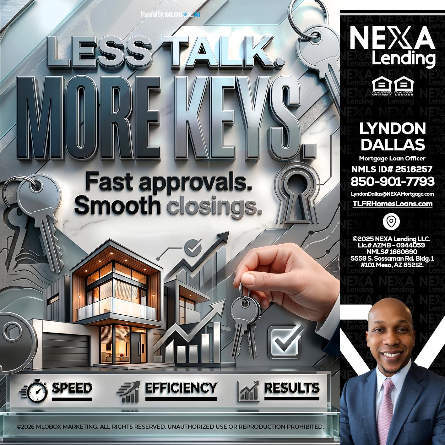 LESS TALK, MORE KEYS! - Lyndon Dallas -Mortgage Loan Officer