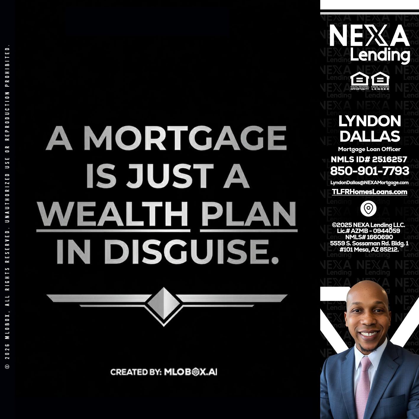 a mortgage is just - Lyndon Dallas -Mortgage Loan Officer