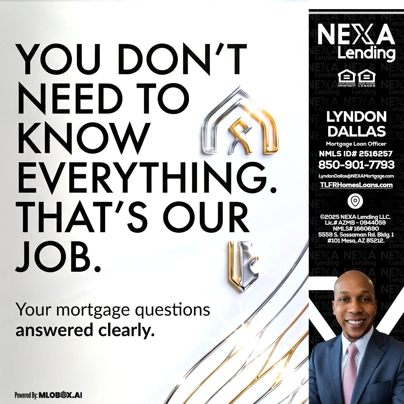 THAT IS OUR JOB - Lyndon Dallas -Mortgage Loan Officer