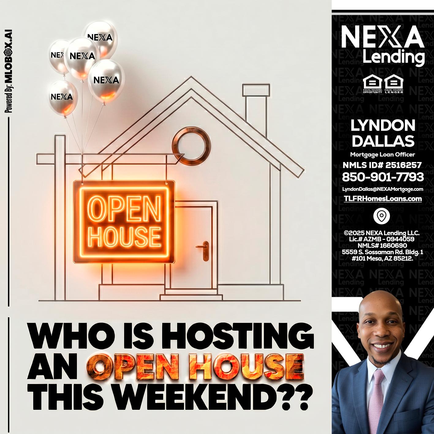 OPEN HOUSES - Lyndon Dallas -Mortgage Loan Officer