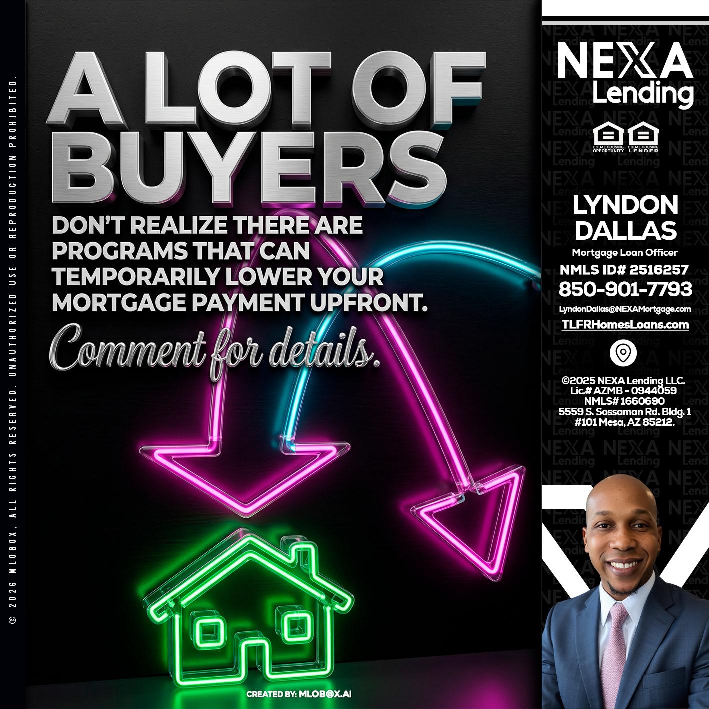 A LOT OF BUYERS - Lyndon Dallas -Mortgage Loan Officer