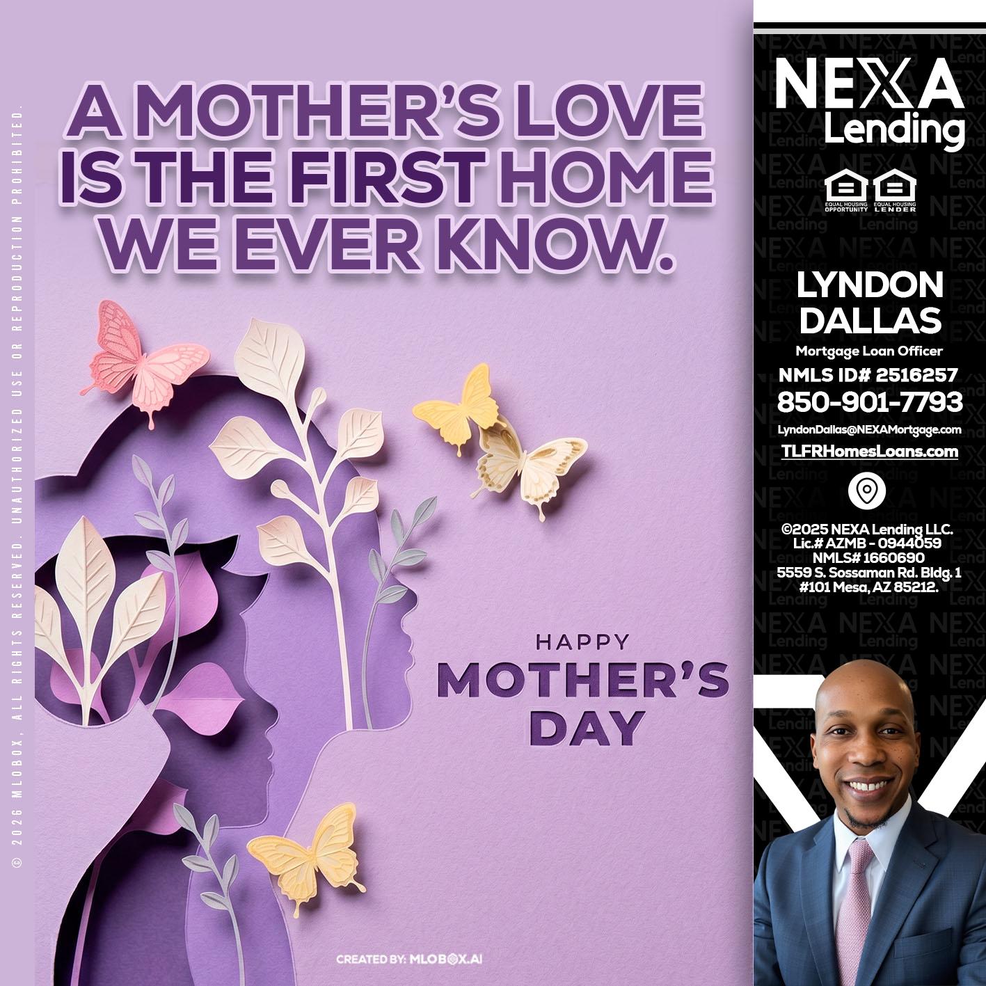 MOTHERS DAY - Lyndon Dallas -Mortgage Loan Officer