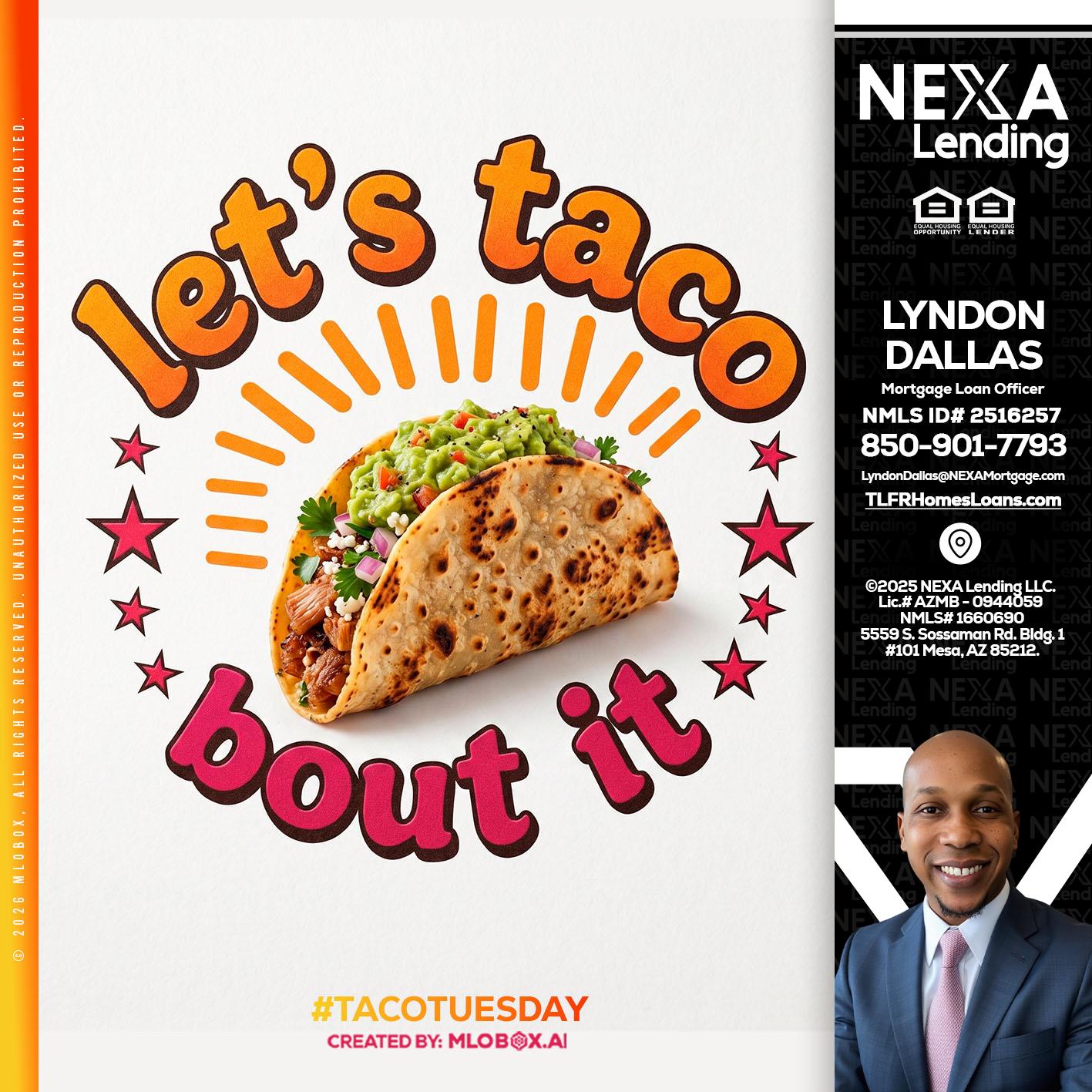 lets taco bout it - Lyndon Dallas -Mortgage Loan Officer